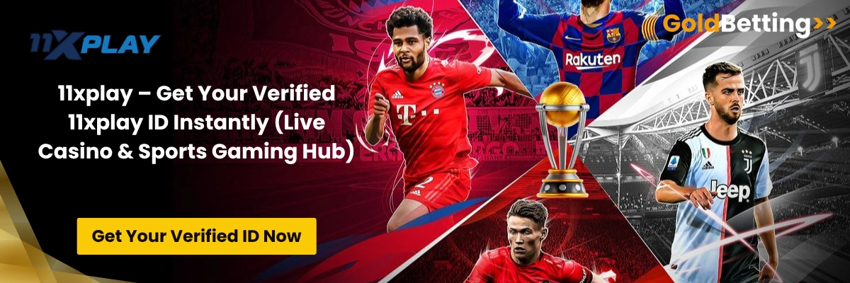 11xplay – Get Your Verified 11xplay ID Instantly (Live Casino & Sports Gaming Hub)