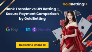 Bank Transfer vs UPI – Which Is Safer for Betting Withdrawals?