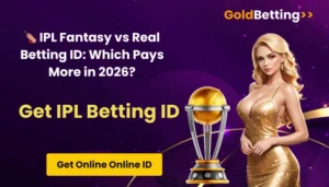 🏏 IPL Fantasy vs Real Betting ID: Which Pays More in 2026?