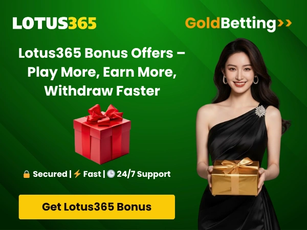 Lotus365 Bonus Offers – Play More, Earn More, Withdraw Faster